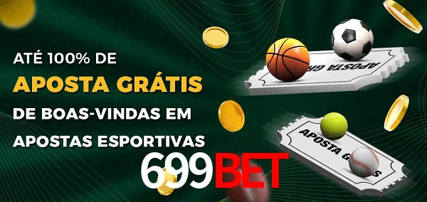 699bet Ate 100% de Aposta Gratis
